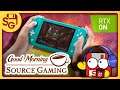 Good Morning, Source Gaming Ep. 25: The Light Switch