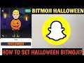 How To Get Halloween Bitmoji On Snapchat || Halloween Bitmoji On Snapchat