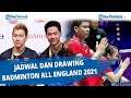 Jadwal dan Drawing Badminton All England 2021