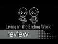 Living in the Ending World Review - Noisy Pixel