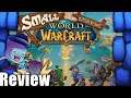 Small World of Warcraft Review   with The Dice Tower