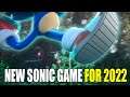 Sonic The Hedgehog 2022 New Game Announcement | (And Sonic Colors Ultimate)