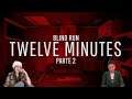 Twelve Minutes Blind Run [Parte 2 di 2] w/ Cydonia & Chiara