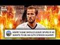 Why Harry Kane Will DECLINE At Tottenham! | #HotTakes