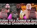 WWE 2K: Every World Title Change of 2019!