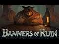 Banners of Ruin - #Прохождение 3