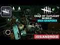 DEAD BY DAYLIGHT MOBILE - Android / iOS Gameplay (Max Graphics) - #2
