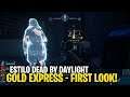Estilo DEAD BY DAYLIGHT | GOLD EXPRESS - FIRST LOOK