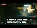 Find a way inside Delamain HQ