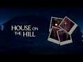 House on the Hill - Trailer