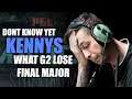 KENNYS DONT KNOW WHAT YET G2 LOSE FINAL OF MAJOR | KENNYS STREAM CSGO