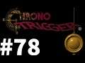 Let's Play Chrono Trigger Part #078 Short Story
