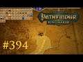 Let's Play Pathfinder: Kingmaker #394 – Noch 23 Tage! (Blind / Deutsch)