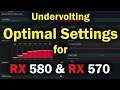 Optimal Undervolt Core Clock and Voltage Settings RX 570 RX 580 for low Temperatures (drop 10c)