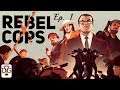 Rebel Cops - Ep 1 - New Let's Play