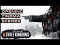 Total War: Three Kingdoms | Opening Cinema Scenes
