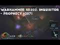 We Need To Restore Order | Let's Play Warhammer 40,000: Inquisitor - Prophecy #1271