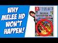 Why Nintendo Will Never Remaster Super Smash Bros Melee HD For Switch Online!
