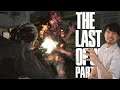 【#7】The Last of Us Part2 / バトル！バトル！バトル！