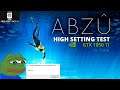 ABZU High Setting Test (GTX 1050 Ti + i5-7500) EPIC GAMES STORE FREE GAME NOW - OCT 15 2020