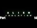 Attack Of The Androids | Alien: Isolation Part 14