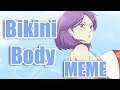 Bikini body Meme!!!