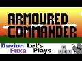 DFuxa Plays  Armoured Commander - Ep 4 - Feel The Burn