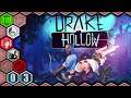 👬 Drake Hollow #03 [FR/COOP/Broudaff/Chobitty/LecygneNoir]