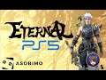 【ETERNAL】PS5版のエターナルを遊んでみる！【MMO】