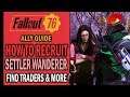 Fallout 76 Wastelanders - Recruit Ally: Settler Wanderer & Find Traders, Storyteller, Scientists