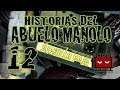 HISTORIAS DEL ABUELO MANOLO 12 “JUANILLO BAJA” | ESPAÑOL | SERIOUS FRAME (2010)