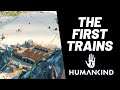 Humankind - The First Trains - S1E13