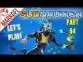 Let's Play Subnautica (Survival) Part 64