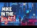 Mike in the NIGHT !'Simultaneously Affected - #mikeinthenight #talkradio  #latenightshow