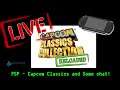Playing Capcom Classics on PSP and a bit of a chat.