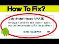 Solve Can't Install App Error On Google Play Store in Android & Ios