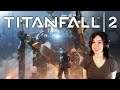 STANDBY FOR TITANFALL | Titanfall 2 - Part 6 (end)