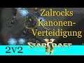Zalrocks Kanonen-Verteidigung - Starcraft 2: Legacy of the Void 2v2 [Deutsch | German]