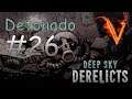 Deep Sky Derelicts - Detonado #26 - Mothership