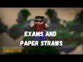 Exams and Paper Straws - Bedwars
