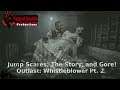 Jump Scares, The Story, and Gore! - Outlast:  Whistleblower Pt.2
