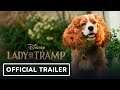 Lady and the Tramp - Official Trailer 2 (2019) Tessa Thompson, Justin Theroux