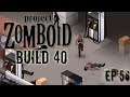 PROJECT ZOMBOID | Wrong Way | Ep 56 | Project Zomboid!