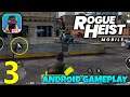 Rogue Heist Mobile Android Gameplay (India's 1st Shooter Game) - Part 3