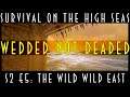 Wedded not Deaded S2E5: The Wild Wild East