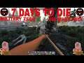 7 DAYS TO DIE A18.4 MILITARY GUYS AND MINES TRICK (TWITCH HIGHLIGHT)