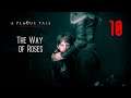 A Plague Tale Innocence: Chapter 10 - The Way of Roses | Gameplay