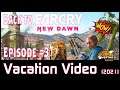 Back to Far Cry New Dawn Ep. #3 (Vacation Video)