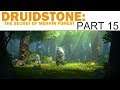 Druidstone: The Secret of Menhir Forest - Livemin - Part 15 - Trial of Fire (Let's Play)