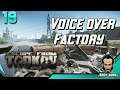 Factory Voice Over - Episode 19 - Escape From Tarkov Full Playthrough Series